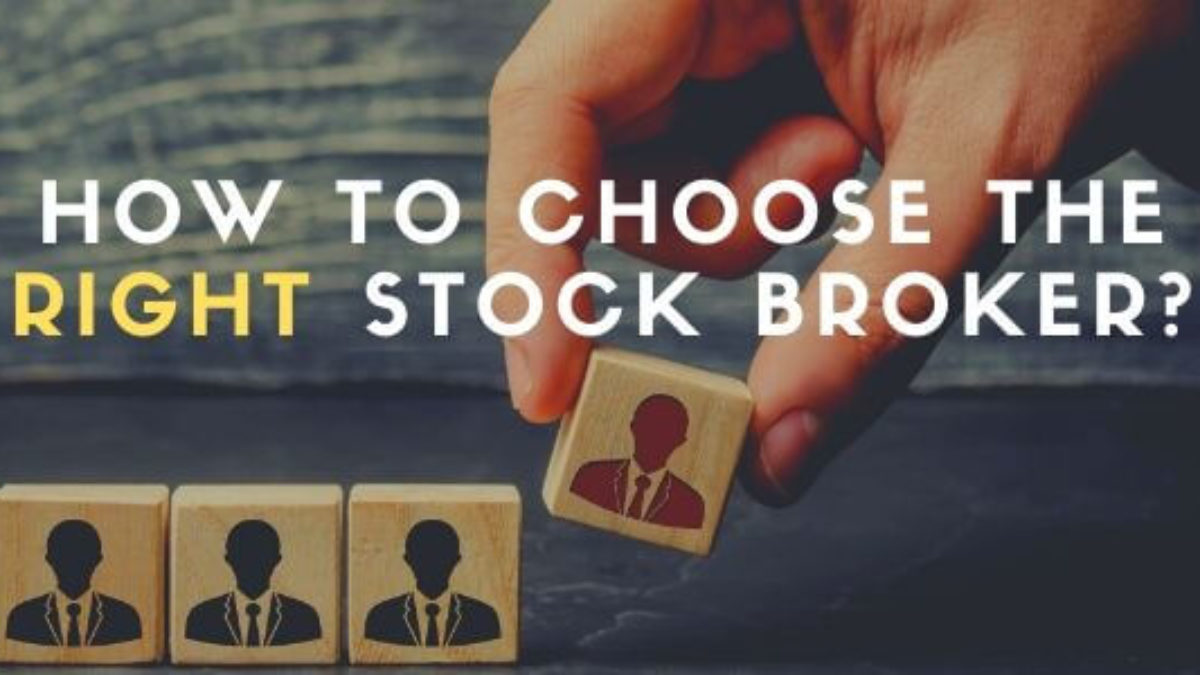 How to choose the right stock broker? - Best Stock Broker