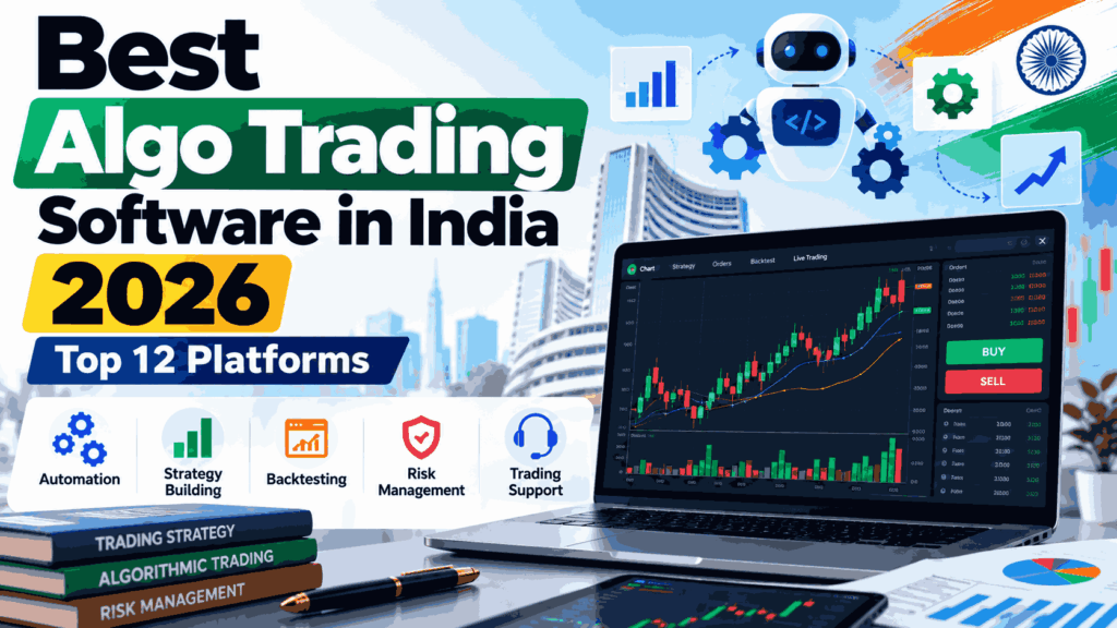 Best Algo Trading Software in India 2026: Top Platforms Compared 8 Best Algo Trading Software in India 2026 Top 12 Platforms