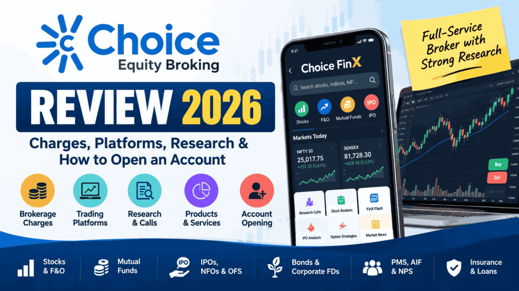 Choice Equity Broking Review 2026: Charges, Platforms, Research & How to Open an Account 5 Choice Equity Broking Review 2026 Charges & Features